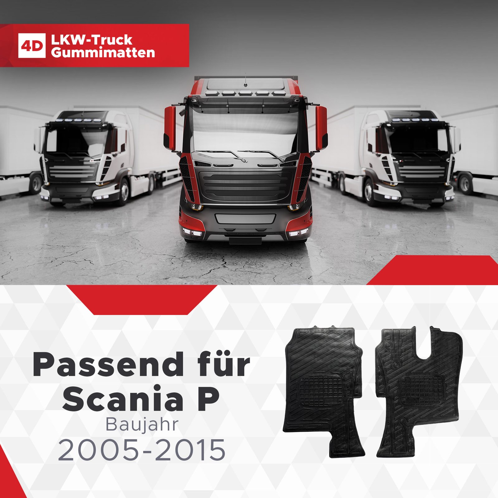 LKW Gummi Fussmatten 3D Passend für Scania P Serie Baujahr 2005-2015